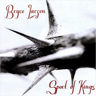 Bryce Larsen Sport Of Kings album cover.jpg
