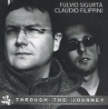 Fulvio Sigurtà Claudio Filippini Through The Journey album cover.jpg